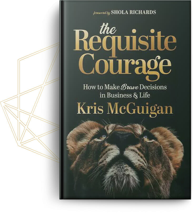 The Requisite Courage - Kris McGuigan